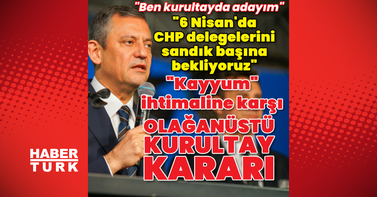 CHP olağanüstü kurultay kararı aldı